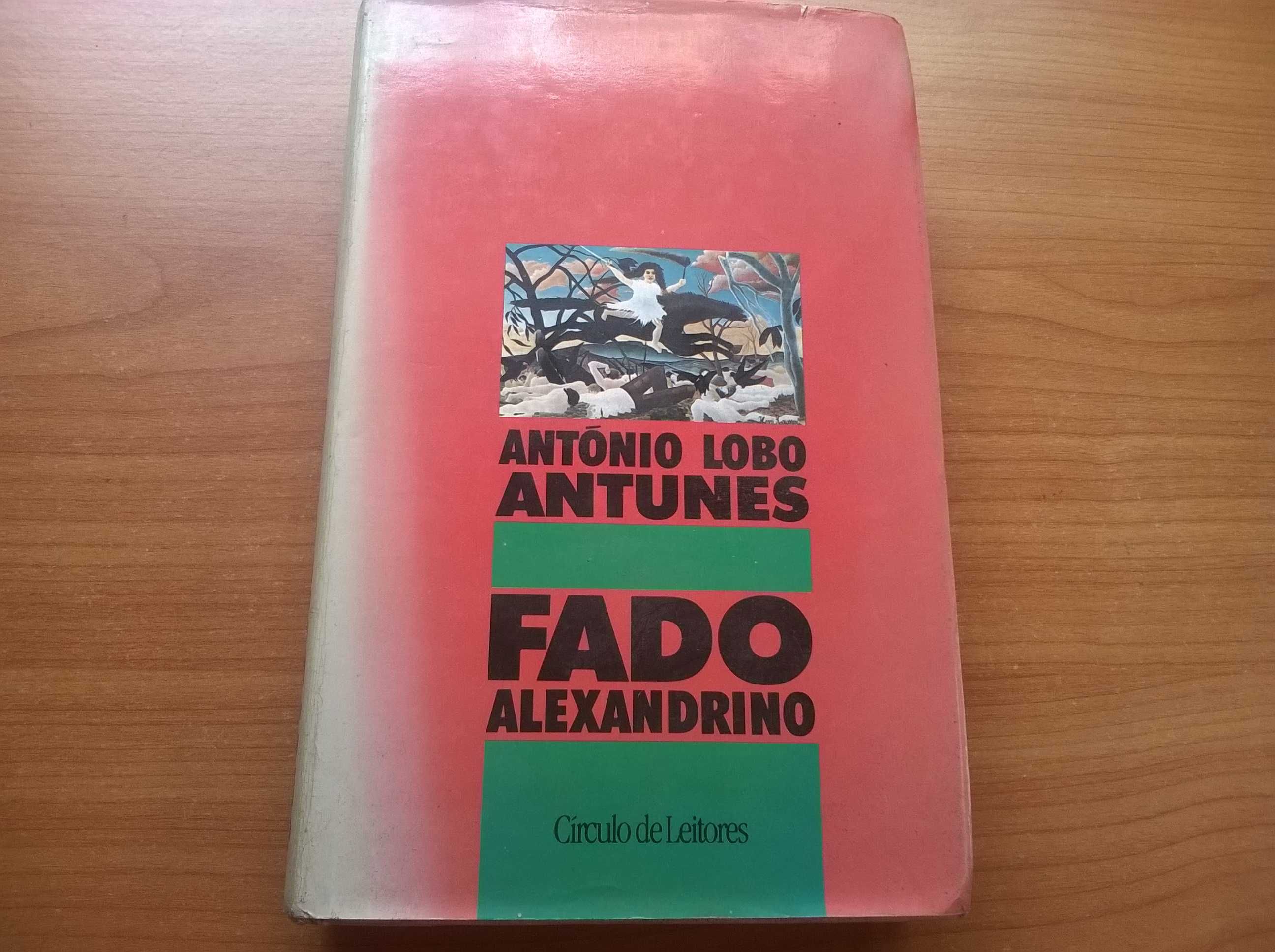Fado Alexandrino - António Lobo Antunes