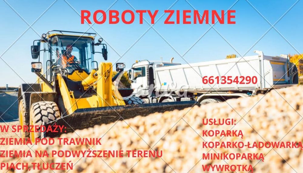Roboty ziemne,Ziemia na podniesienie terenu,Piach,gruz,Tłuczeń