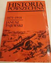 Historia Powszechna 1871/1918 - Janusz Pajewski, 2002