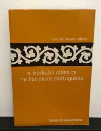 Livro A tradição clássica na literatura portuguesa de Luís de S Rebelo