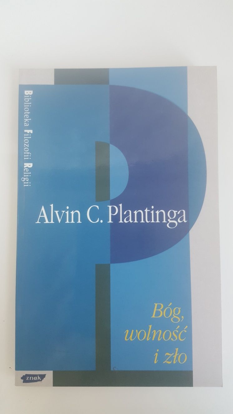 Bóg, wolność i zło Alvin C. Plantinga