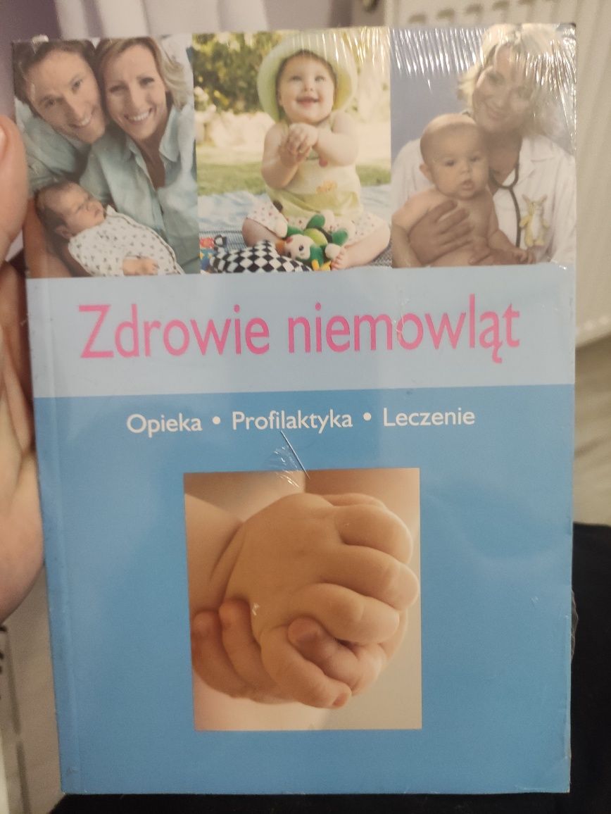 Zdrowie niemowląt. Opieka. Profilaktyka. Leczenie.