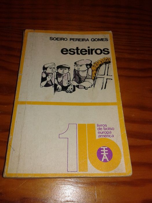 Livro "Esteiros" - Soeiro Pereira Gomes - 1974