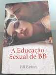 Livro - "A Educação Sexual de BB" de BB Easton