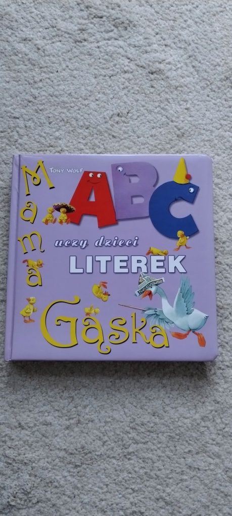 Książeczka Mama Gąska uczy dzieci literek.
