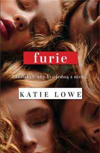 Furie - Katie Lowe, Aga Zano