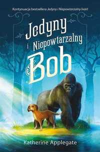 "Jedyny i niepowtarzalny Bob", Katherine Applegate