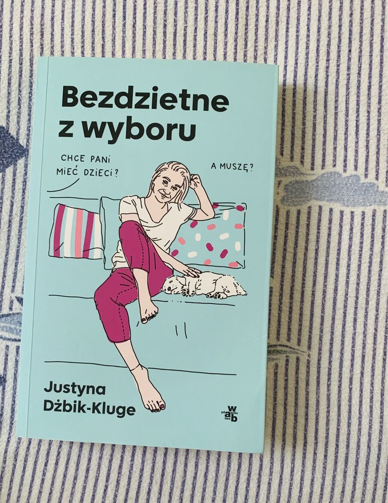 Bezdzietne z wyboru Justyna Dżbik Kluge bezdzietne bez dzieci