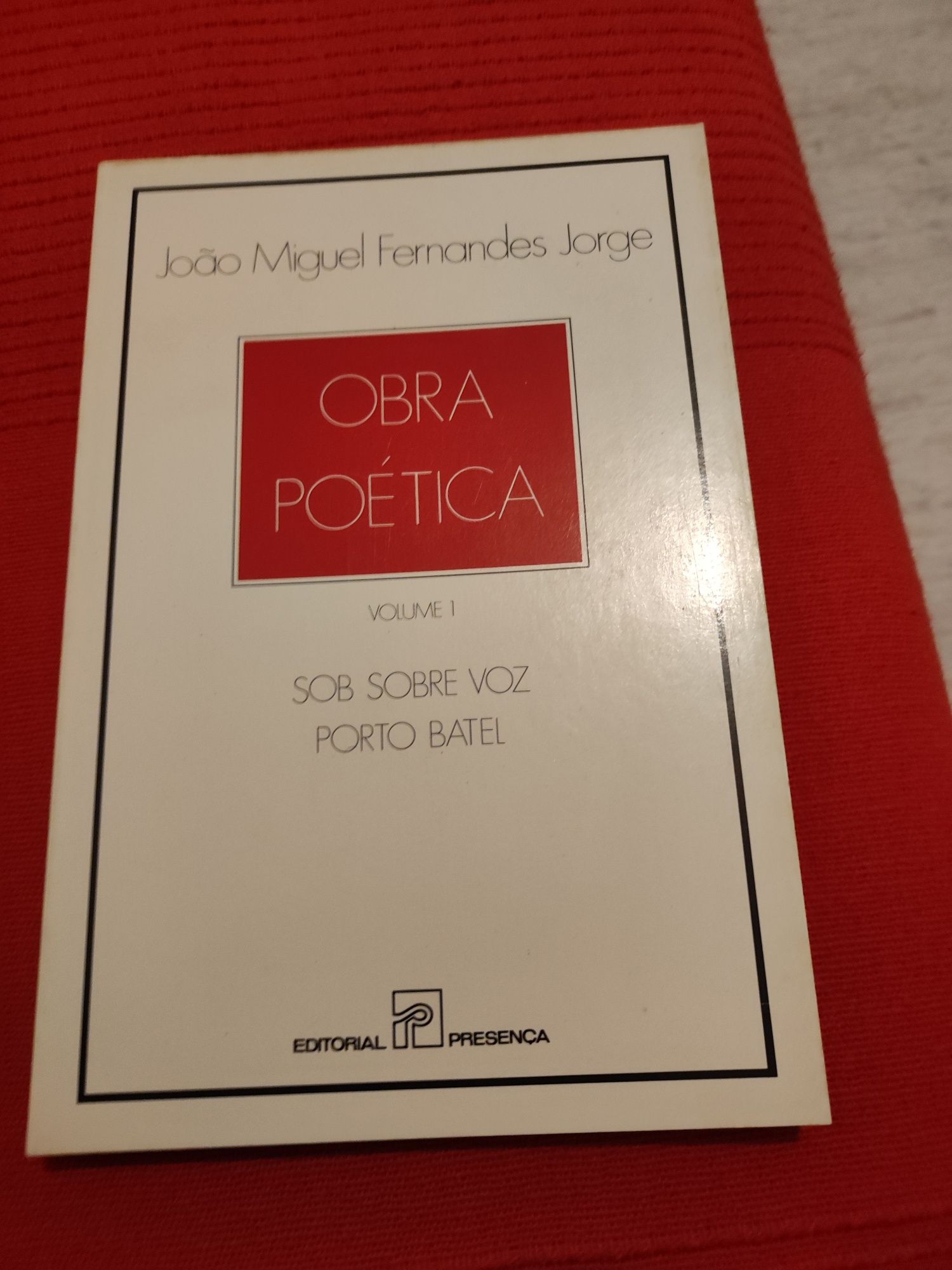 João Miguel Fernandes Jorge - Obra Poética - Volume I