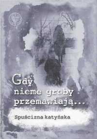 Gdy nieme groby przemawiają. - Danuta Jastrzębska-Golonka, Ewa Kowals