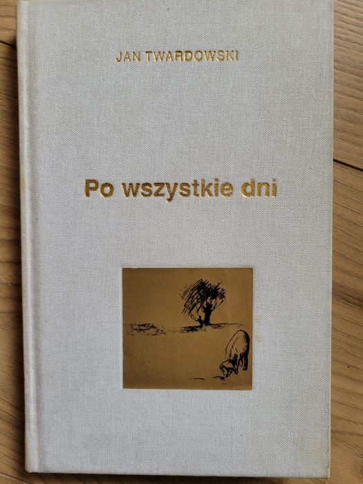 Po wszystkie dni, Jan Twardowski