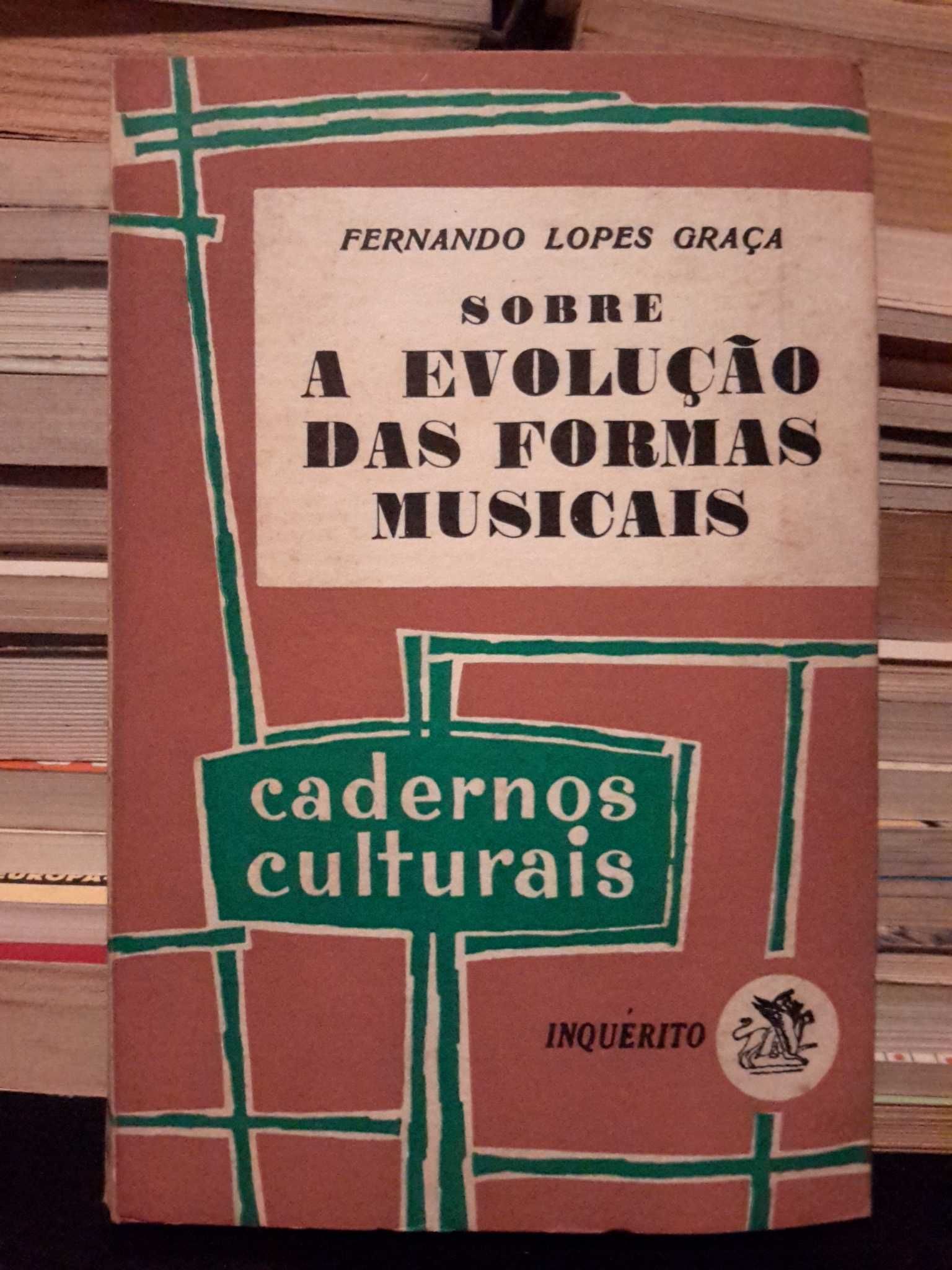 Fernando Lopes Graça - Sobre a Evolução das Formas Musicais