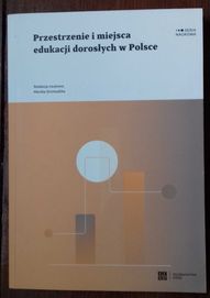 Przestrzenie i miejsca edukacji dorosłych w Polsce