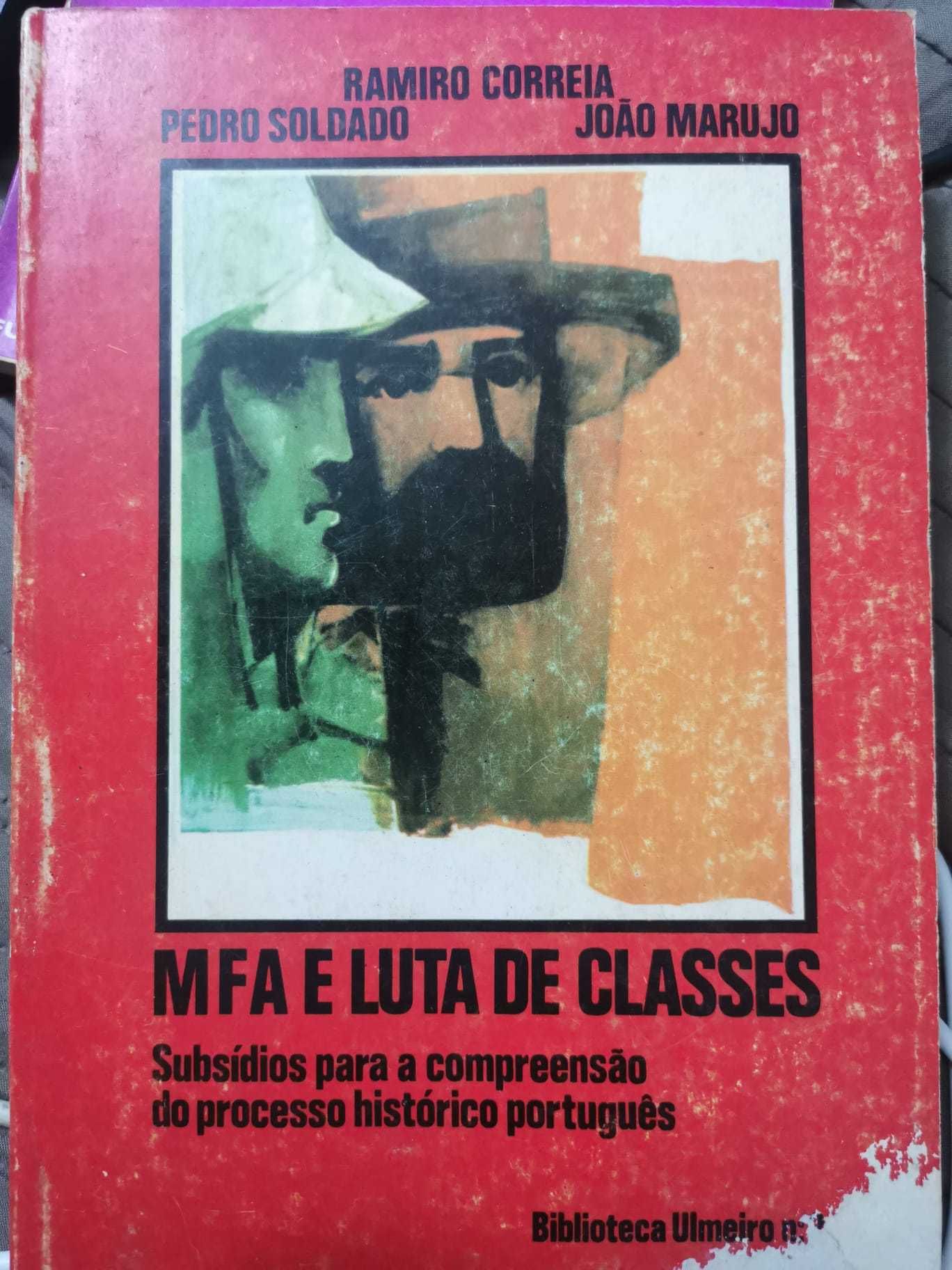 MFA e Luta de Classes - Ramiro Correia, Pedro Soldado e João Marujo