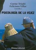 PSICOLOGIA DE LA VEJEZ Carmen Triadó, Feliciano Villar Posada