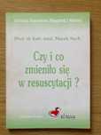 Czy i co zmieniło się w resuscytacji? Marek Sych