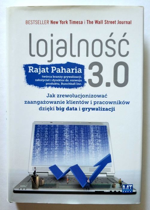 LOJALNOŚĆ 3.0, Big Data i grywalizacja, Rajat Paharia, UNIKAT!