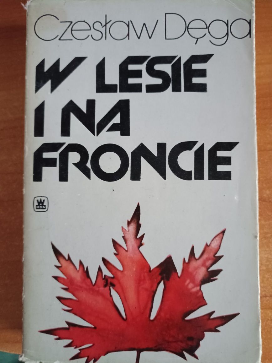 Czesław Dęga "W lesie i na froncie"