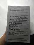 Livro " A Construção da História Medieval na Imprensa Periódica..."