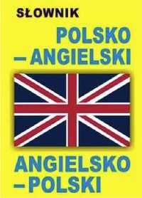 Słownik polsko - angielski, angielsko - polski - praca zbiorowa