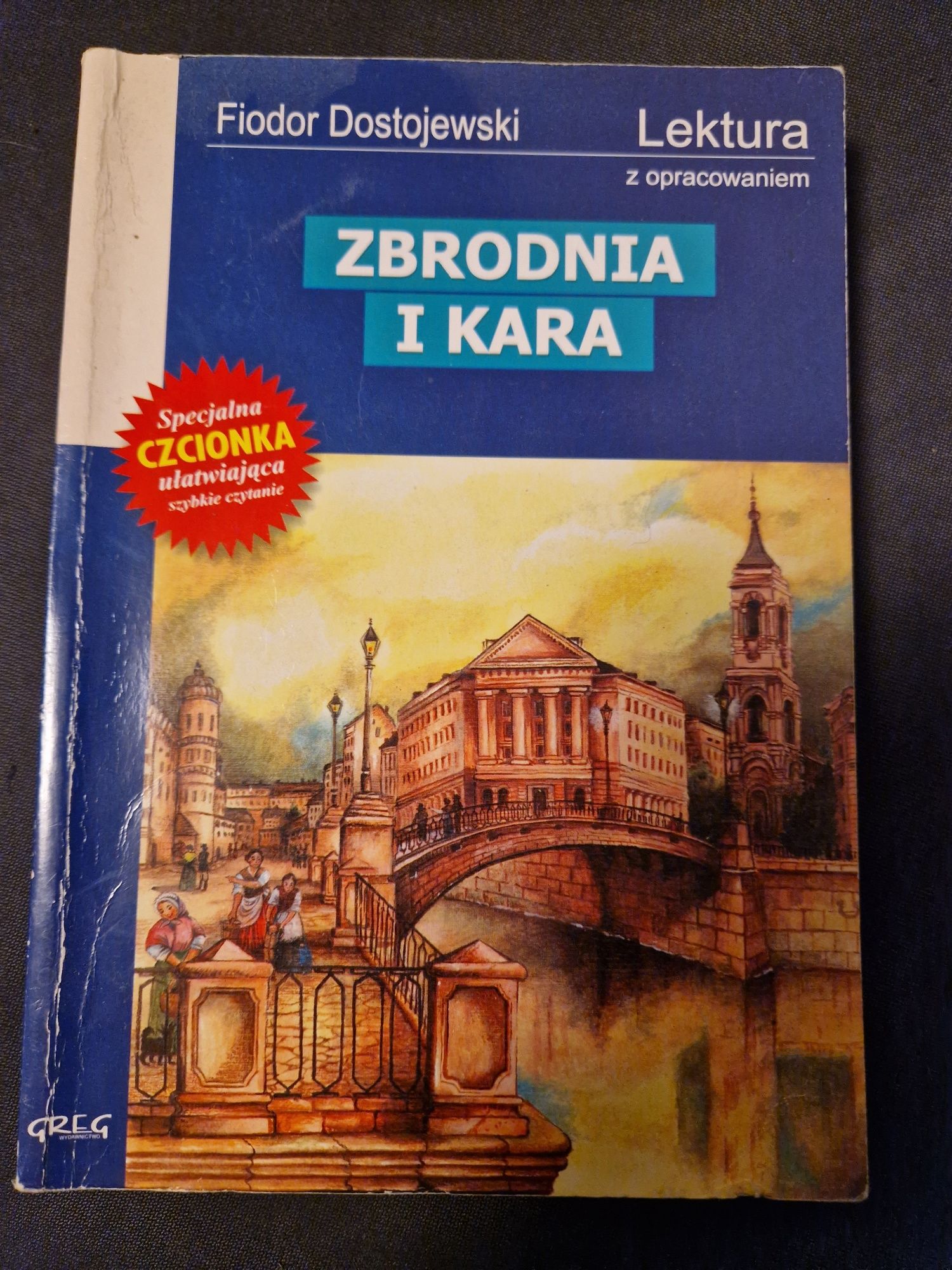 "Zbrodnia i kara" Fiodor Dostojewski z opracowaniem