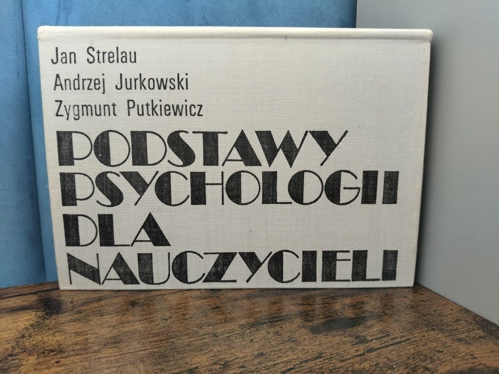 Podstawy psychologii dla nauczycieli Strelau Jurkowski Putkiewicz