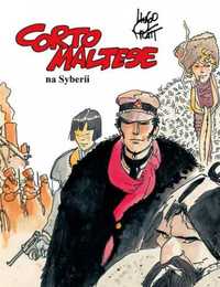 Corto Maltese T.6 Corto Maltese na Syberii - Hugo Pratt, Hugo Pratt