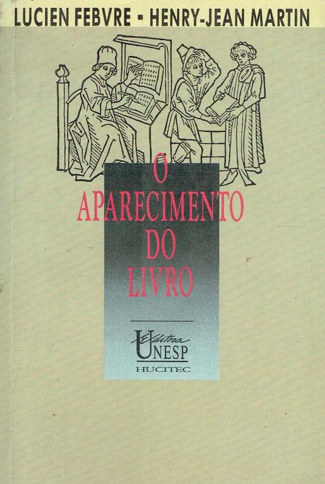 11036

O Aparecimento do Livro 
de Lucien Febvre