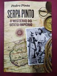 Serpa Pinto - O Mistério do Sexto Império - Pedro Pinto
