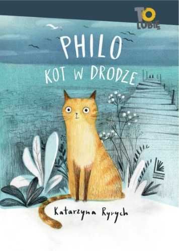 Philo kot w drodze - Katarzyna Ryrych, Joanna Rusinek