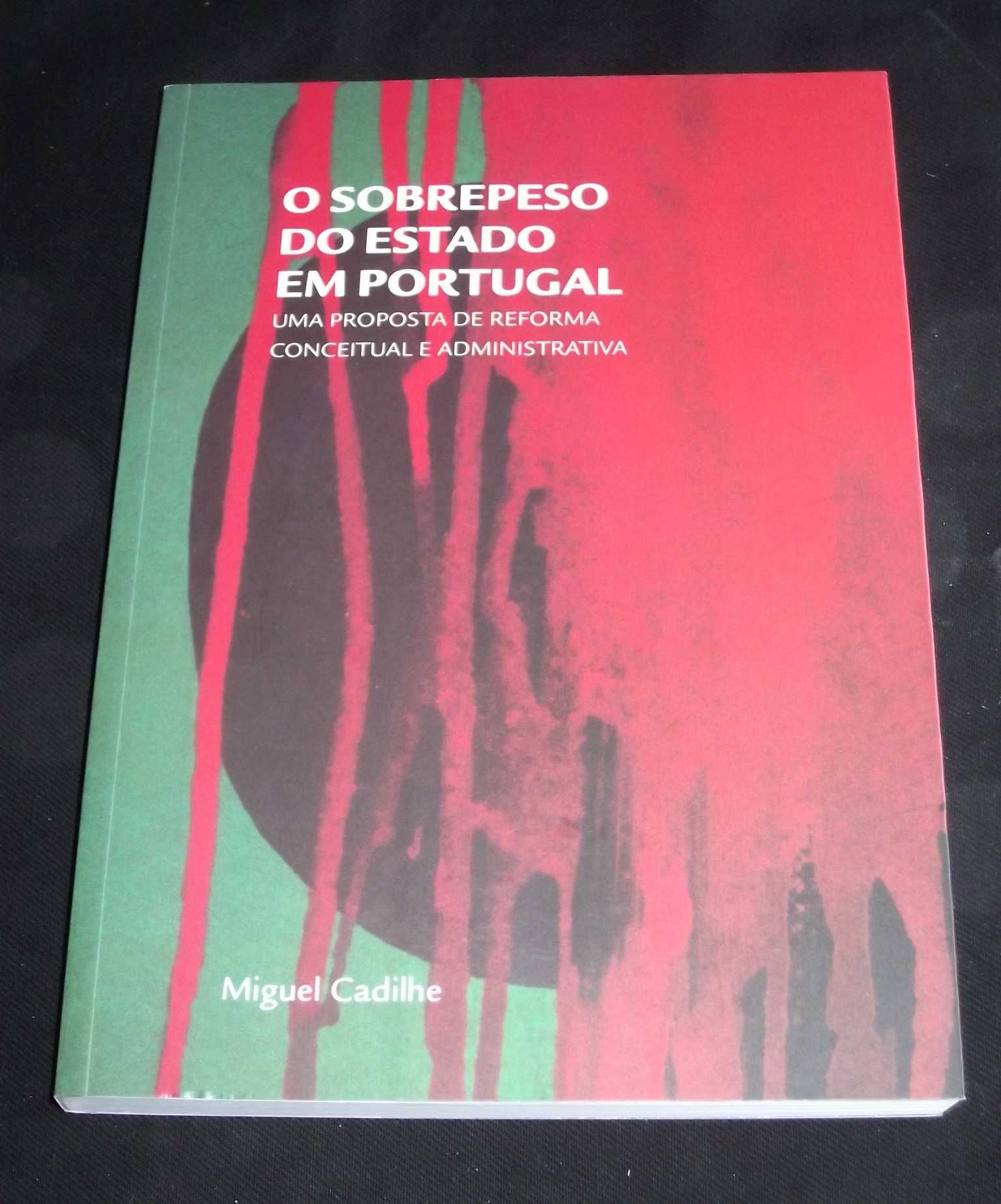 Livro O sobrepeso do estado em Portugal Miguel Cadilhe