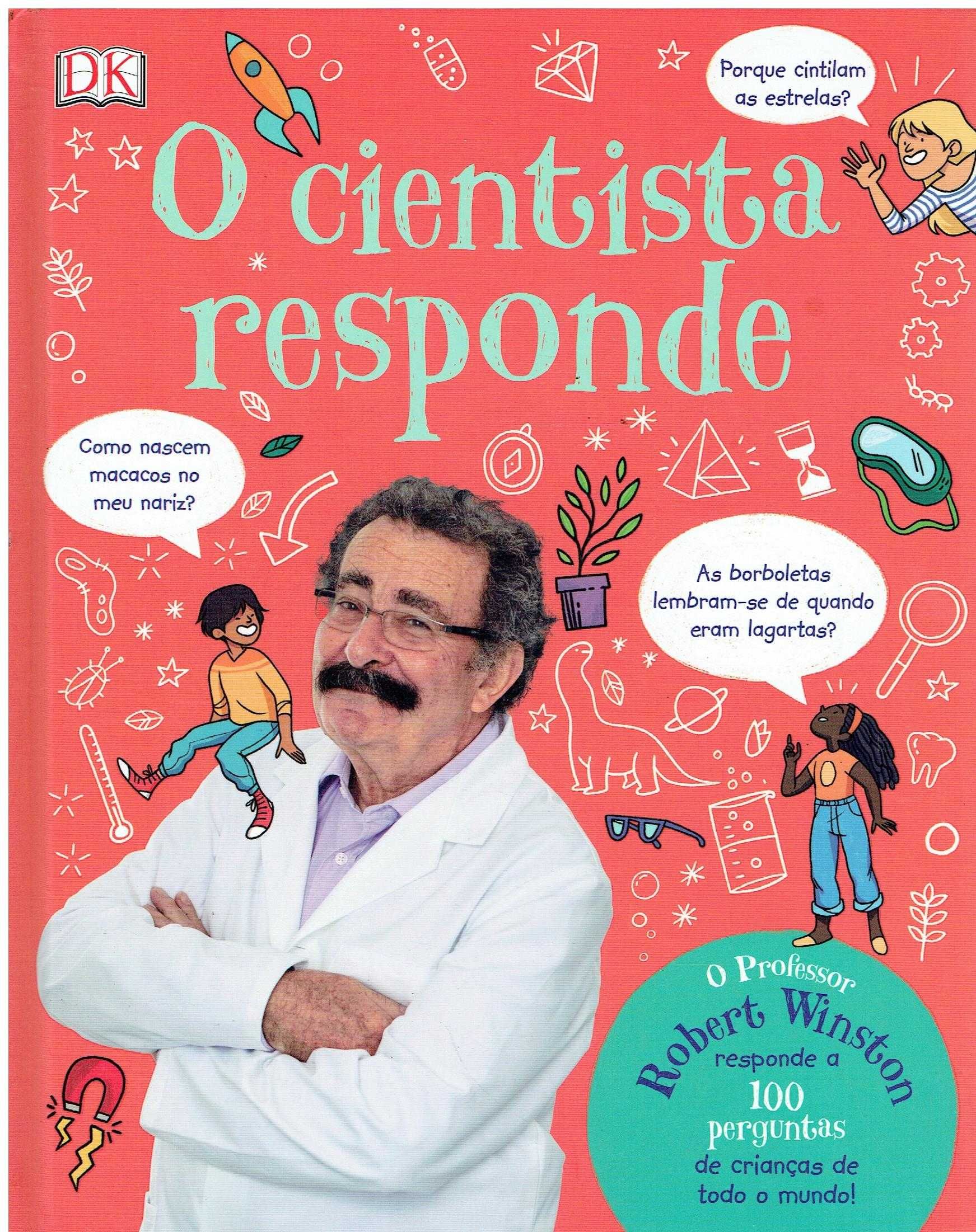 13091

O Cientista Responde
editor: Texto Editores