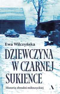 Dziewczyna W Czarnej Sukience, Ewa Wilczyńska