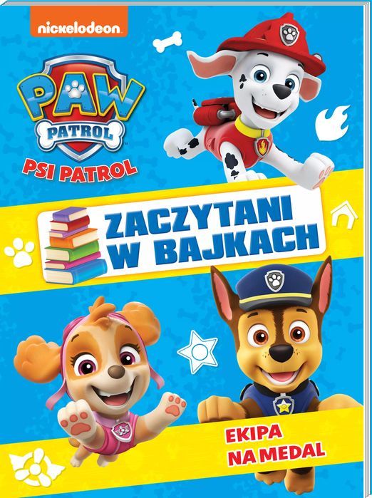 Psi Patrol. Zaczytani W Bajkach 3. Ekipa Na Medal