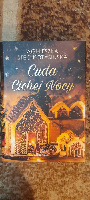 Cuda cichej nocy - Agnieszka Stec-Kotasińska Wyd I 2021