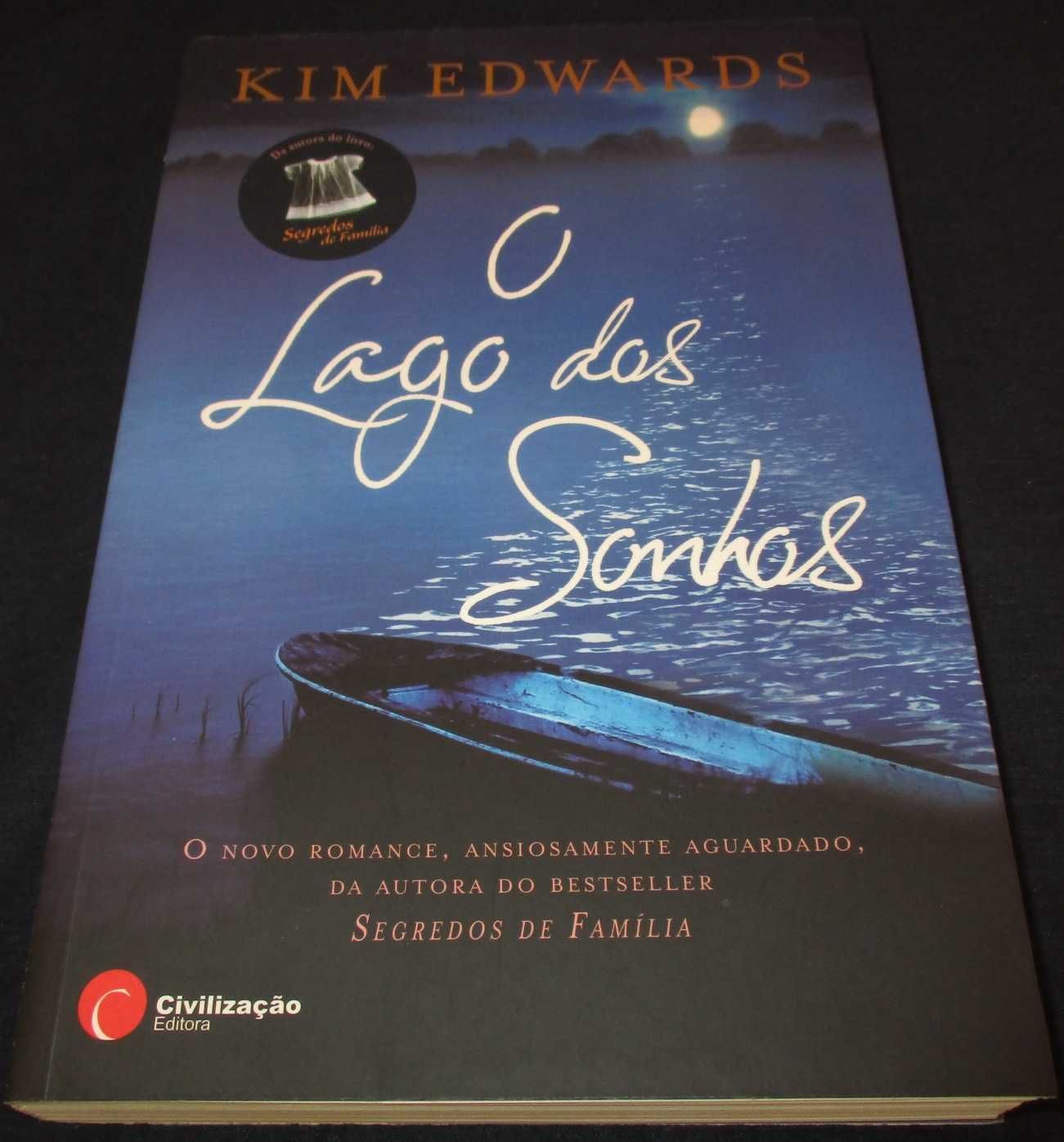 Livro O Lago dos sonhos Kim Edwards Civilização