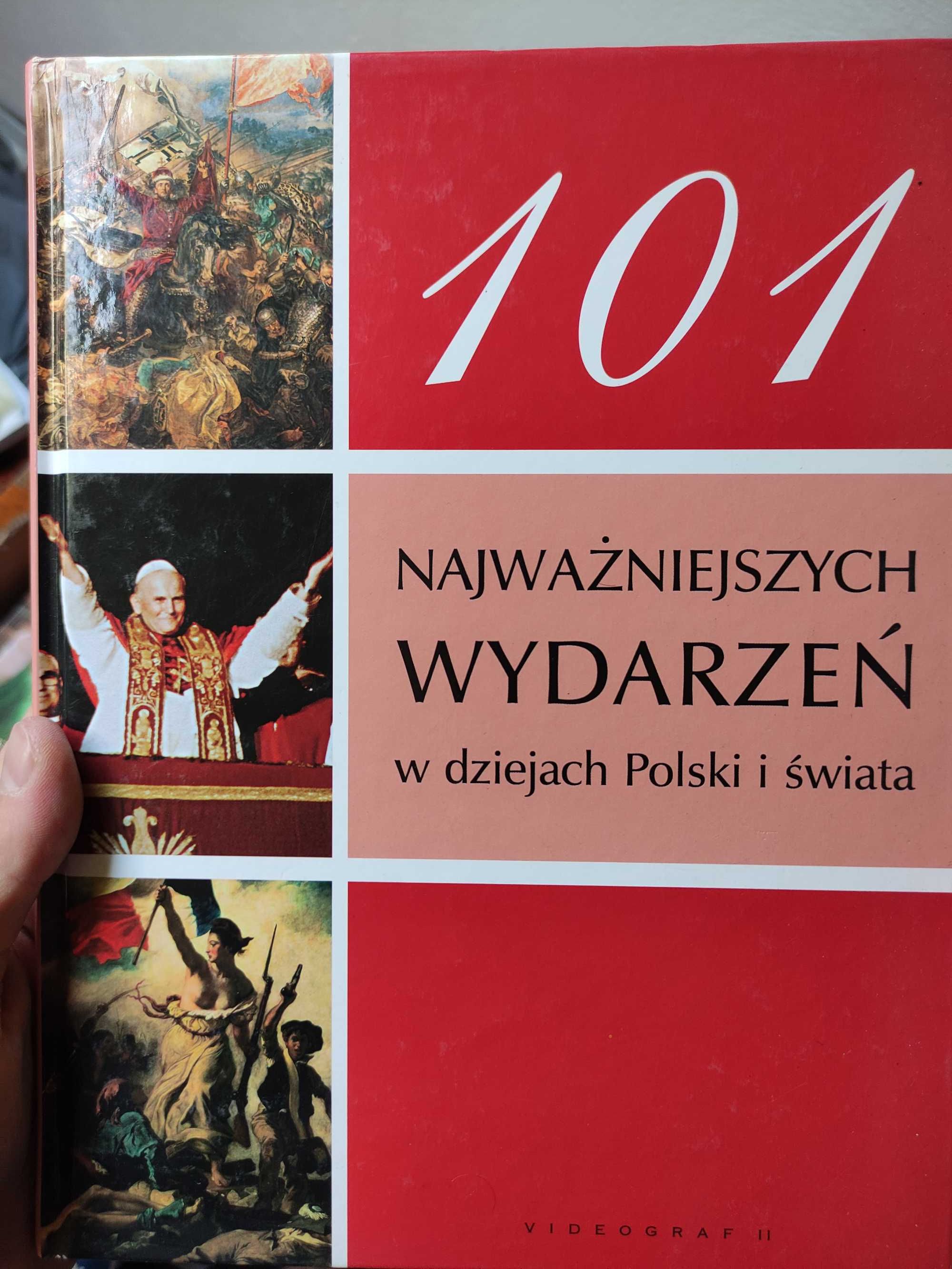 Książka 101 najważniejszych wydarzeń w dziejach Polski i świata