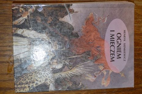 Ogniem i mieczeM -Henryk Sienkiewicz