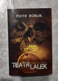 Teatr lalek - Piotr Borlik