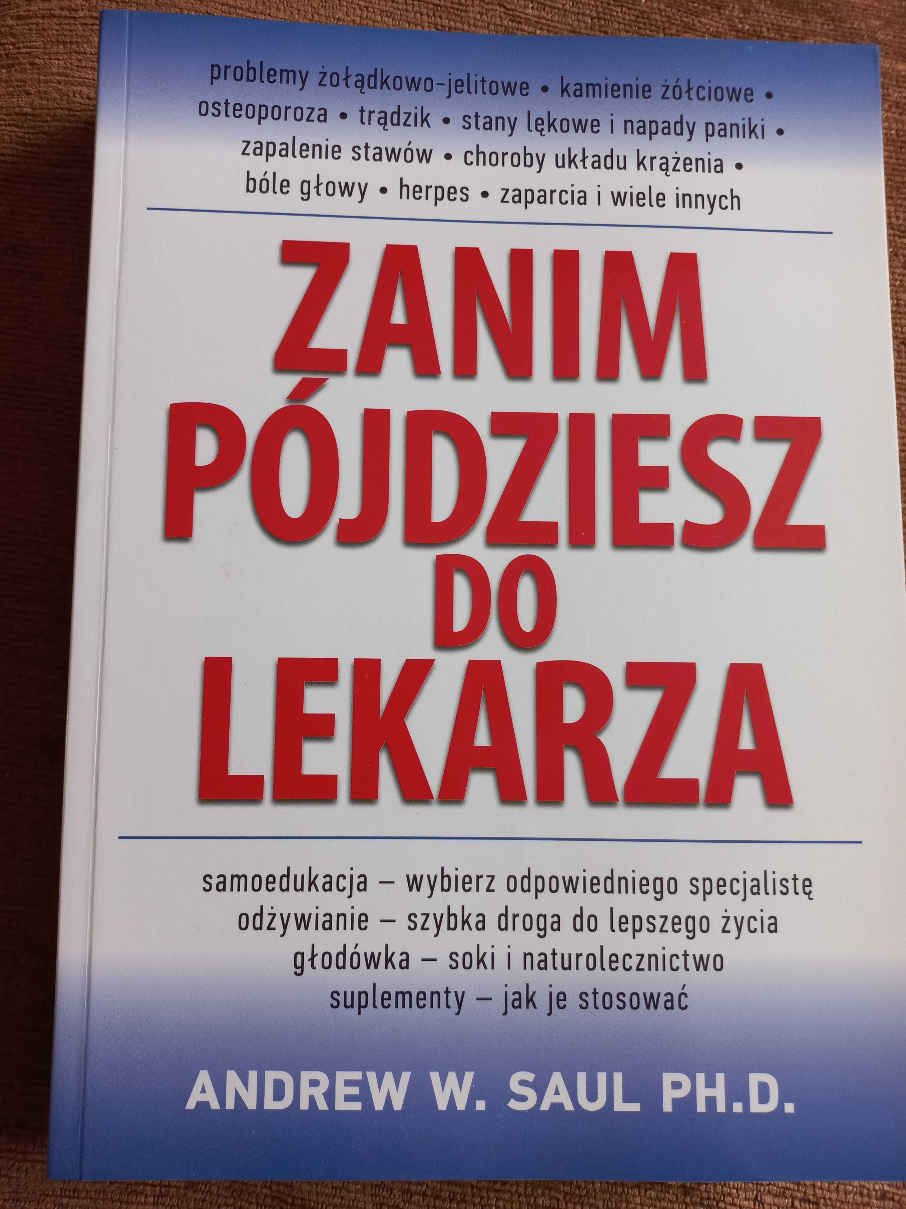 Zanim pójdziesz do lekarza-- A.W. SAUL