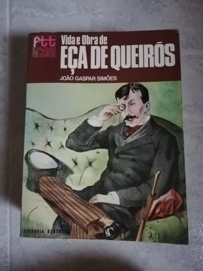 Vida e Obra de Eça de Queirós - João Gaspar Simões