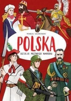 Polska. Dzieje Mężnego Narodu, Mikołaj Łuczniewski