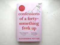 Книга «Confessions of a Forty-Something F**k Up» Alexandra Potter