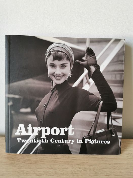 Airport Twentieth Century in Pictures album fotograficzny w
