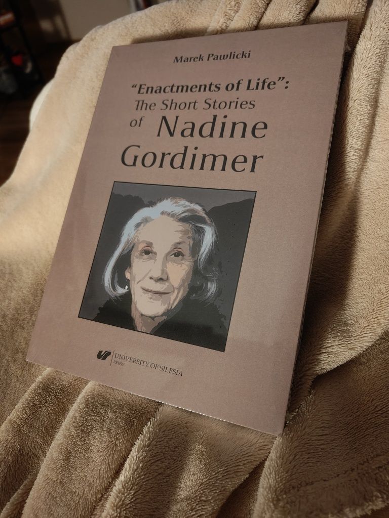 Enactments of Life. The Short Stories of Nadine Gordimer