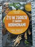Żyj w zgodzie ze swoimi hormonami