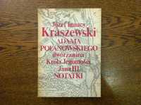 Kraszewski "Adama Polanowskiego dworzanina Króla Jegomości Jana III no