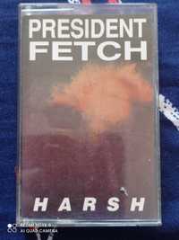 President Fetch - Harsh kaseta QQRYQ hardcore