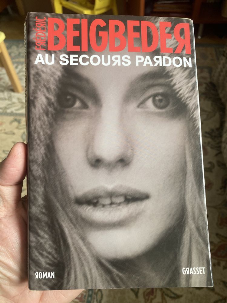 Фредерик Бегбедер  - Au secours pardon (Идеаль) на французском