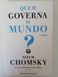 Noam Chomsky - Quem governa o mundo?